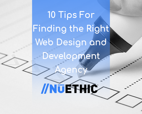 10 Tips For Finding the Right Web Design and Development Agency