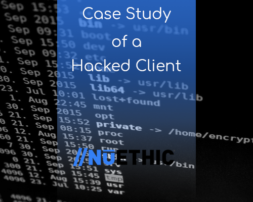 Case Study of a Hacked Client